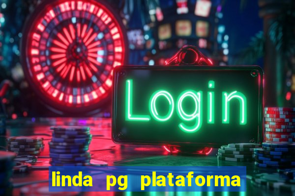 linda pg plataforma de jogos